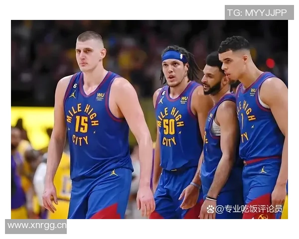 穆雷单场50分带队4胜1负约基奇同场却仅1胜4负的反差分析